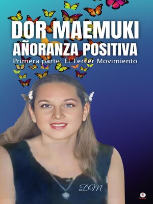 cover image of Dor Maemuki Añoranza Positiva